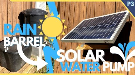 Solar Water Pump Cheap Rain Barrel Solar Pump Setup Youtube