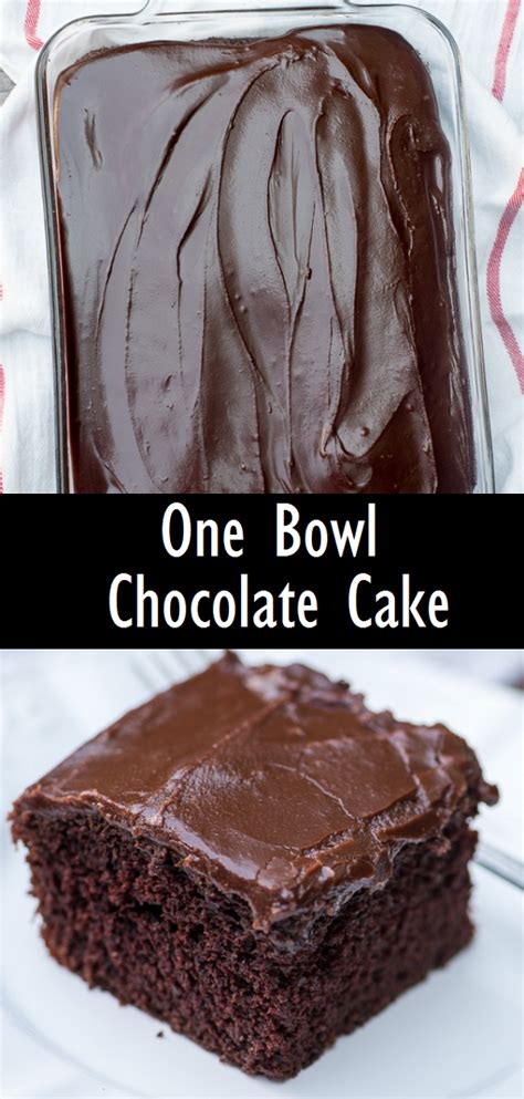 One Bowl Chocolate Cake Easy Recipes