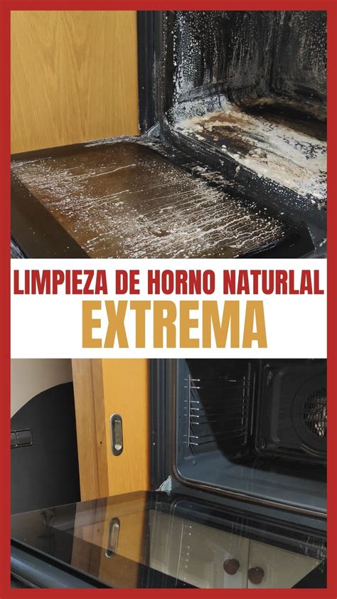 Limpieza De Horno Muy Sucio PRODUCTOS 100 NATURALES Limpieza Del