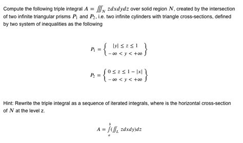 SOLVED Compute The Following Triple Integral A IIv Zdxdydz Over Solid