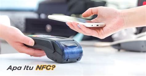 Mengenal Apa Itu Fungsi Nfc Dan Cara Menggunakannya