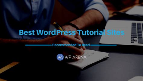 20 Best Wordpress Tutorial Sites To Follow In 2024 Wparena