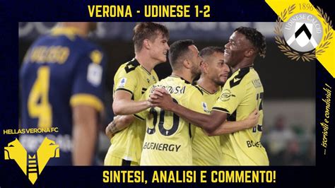 VERONA UDINESE 1 2 SINTESI ANALISI E COMMENTO YouTube