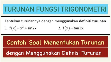 Begini Cara Mengerjakan Turunan Fungsi Trigonometri Sesuai Definisi Turunan Youtube