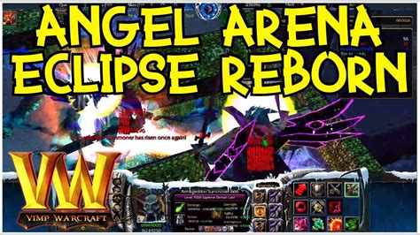 Warcraft 3 Reforged Angel Arena Eclipse Reborn Youtube