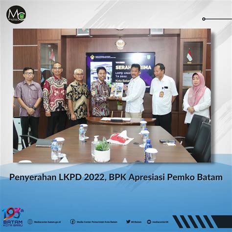 InfoPublik Penyerahan LKPD 2022 BPK Apresiasi Pemko Batam