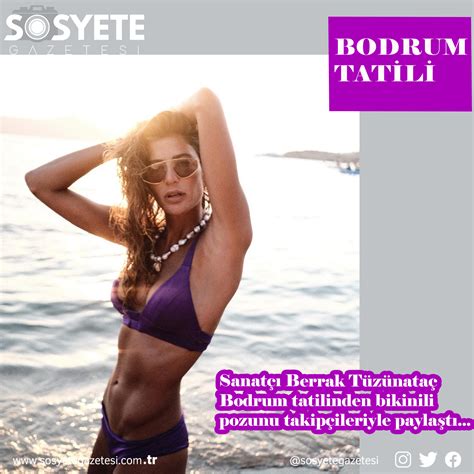 Sanat Berrak T Z Nata Bodrum Tatilinden Bikinili Pozunu