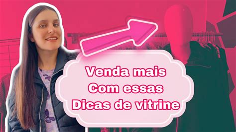 Venda Mais Dicas Para Vitrine Que Vende Dica Para Montar Uma Vitrine