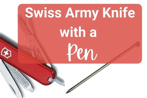 Which Swiss Army Knife Has a Pen? – GEAR PERSONAL