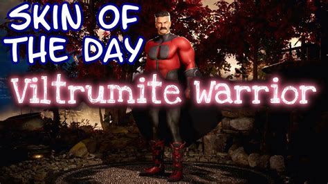 Viltrumite Warrior Skin Of The Day Omni Man Kustom Request