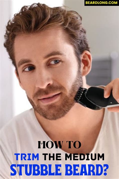 How To Trim The Medium Stubble Beard Stubble Beard Beard Styles