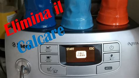 Macchina del caffé automatica pulizia del calcare Saeco intellia YouTube