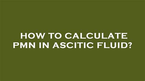 How To Calculate Pmn In Ascitic Fluid Youtube