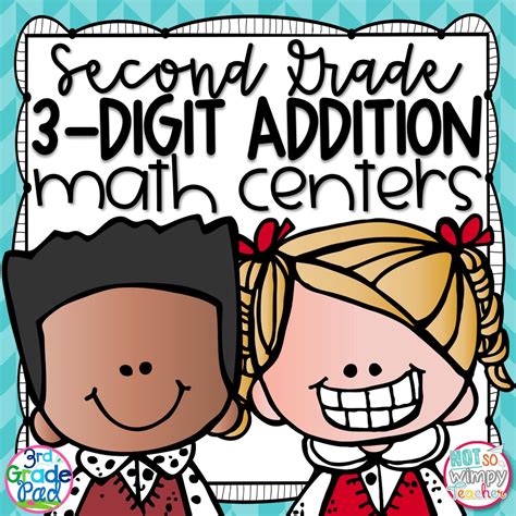 3 Digit Addition Second Grade Math Centers Not So Wimpy Teacher