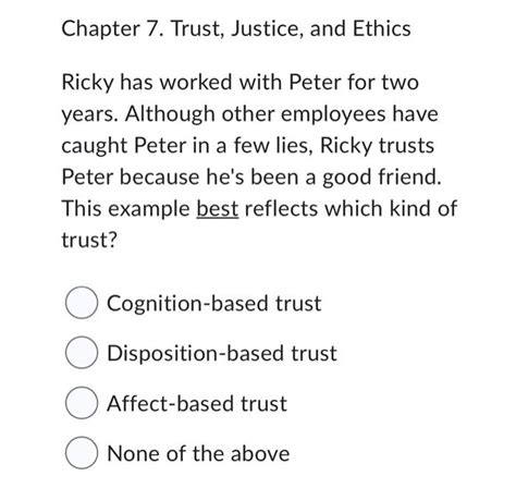 Solved Chapter 7 Trust Justice And Ethics Ricky Has