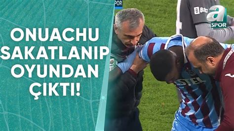 Paul Onuachu Dakikada Sakatl K Ge Irdi Ve Oyuna Devam Edemedi