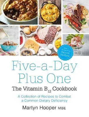 Five A Day Plus One The Vitamin B Cookbook By Martyn Hooper