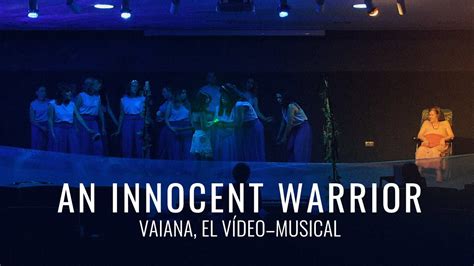 AN INNOCENT WARRIOR VAIANA EL VÍDEOMUSICAL Asimetría YouTube