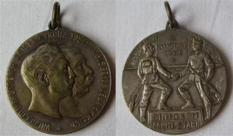 MEDAILLE EINIGKEIT MACHT Stark Wilhelm II Dt Kaiser Franz Josef I