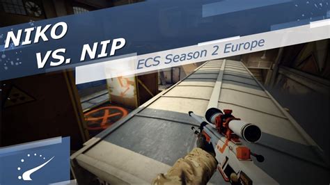 Niko Vs Nip Ecs Season 2 Europe Youtube