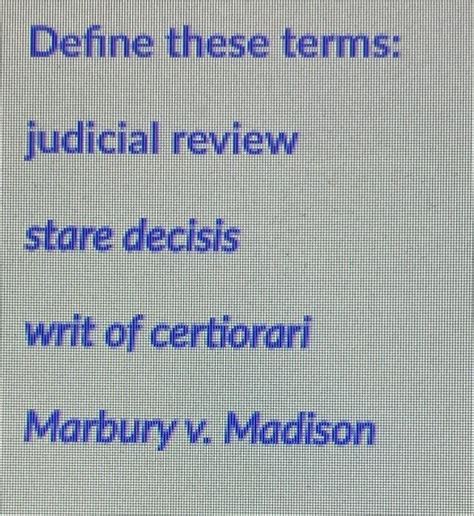 Solved Define These Terms Judicial Review Stare Decisis