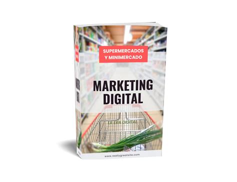 Marketing Digital Para Supermercados Y Minimercados