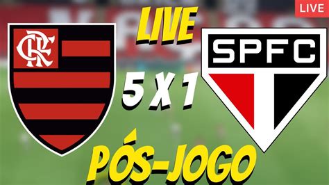 Flamengo X S O Paulo Live P S Jogo Youtube