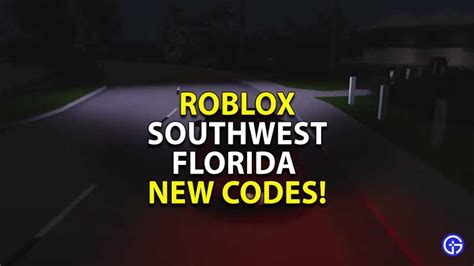 Southwest Florida Codes (May 2023) - Gamer Tweak