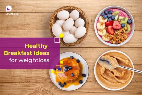 10 Best Healthy Breakfast Ideas For Weight Loss LoveLocal