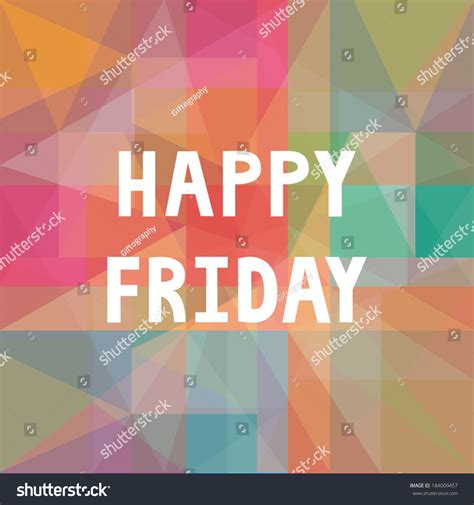 Happy Friday Letters On Colorful Background Stock Vector Illustration