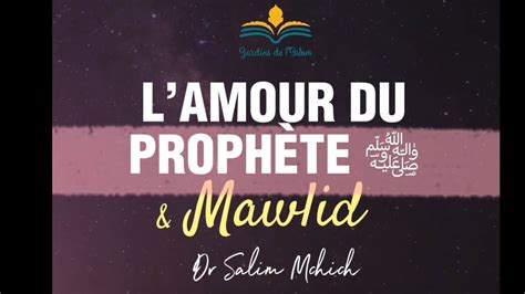 Lamour du Prophète Mohamed salAllah aleyhi wa Salam le Mawlid