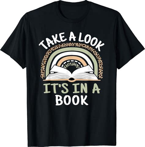 Take A Look It S In A Book Funny Rainbow Reading Book Lover T Shirt