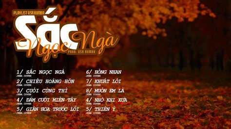 Sắc Ngọc Ngà Rumba Tổng Hợp 10 bài hát Rumba thư giản g5r chill