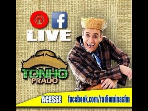 Live Minas Fm Cantor E Humorista Tonho Prado Youtube