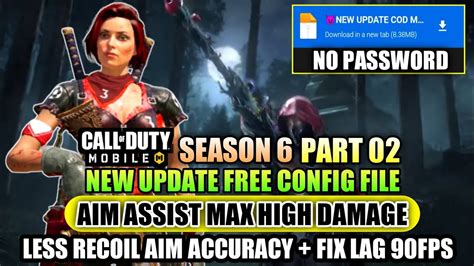 UPDATE CONFIG COD MOBILE SEASON 6AIM ASSIST MAX HIGH DAMAGE FIX