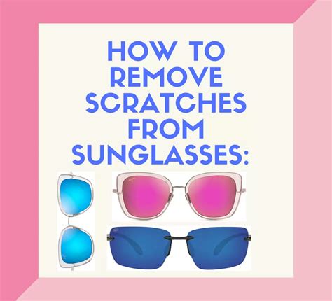 How To Remove Scratches From Sunglasses In 2025 9 Best Ways