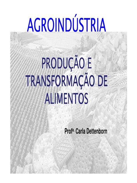 Como A Produção De Alimentos Afetou A Divisão Do Trabalho - Produçao e Transformação de Alimentos PDF | PDF | Microrganismo | Alimentos