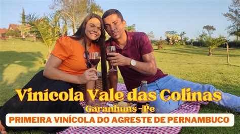 Vin Cola Vale Das Colinas Garanhuns Pe Primeira Vin Cola Do Agreste