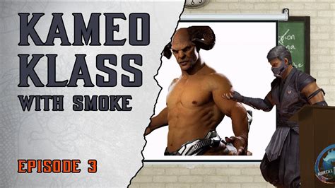 Kameo Klass With Smoke Episode 3 Smoke And Motaro Synergy Guide