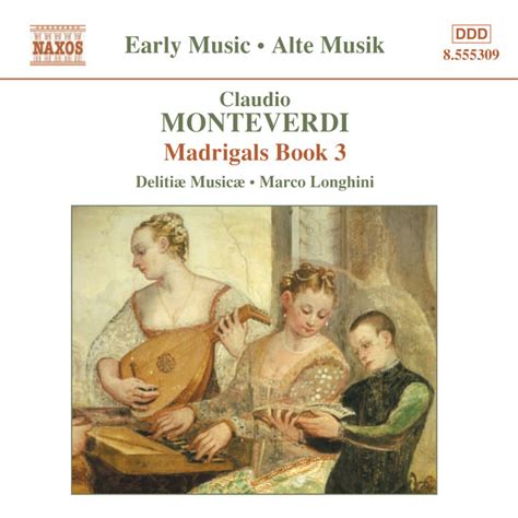 Monteverdi C Madrigals Book Il Terzo Libro De Madrigali