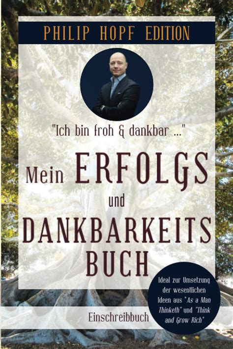 Mein Erfolgs Und Dankbarkeitsbuch Positiv Denken Und Handeln Auch In