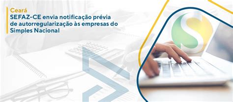 Ceará SEFAZ CE envia notificação prévia de autorregularização às