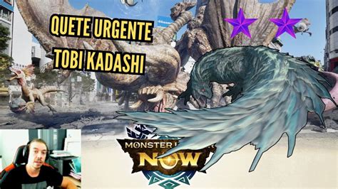 Qu Te Urgente Tobi Kadashi Etoile Monster Hunter Now Youtube