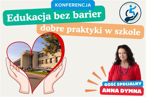 Konferencja Edukacja Bez Barier Dobre Praktyki W Szkole W Szkole