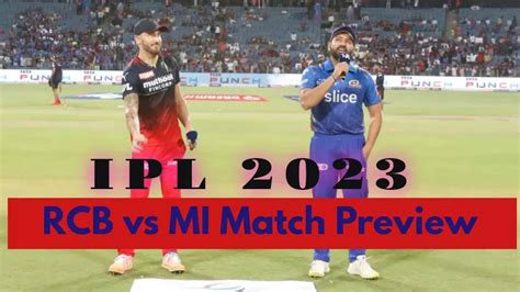 Tata Ipl 2023 Royal Challengers Bangalore Vs Mumbai Indian Match