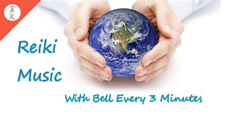 Hz Reiki Music Sound Of Earth With Bell Every Minutes Healing