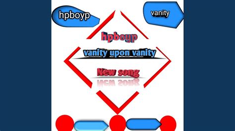 Vanity Upon Vanity Youtube