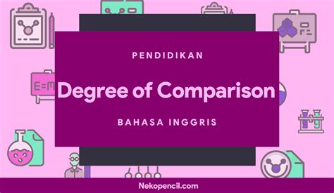 Degree Of Comparison Pengertian Jenis Dan Contoh Soal Nekopencil