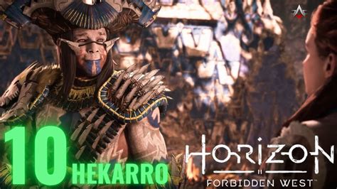 Hekarro Capo Dei Tenakth E La Loro Storia Horizon Forbidden West Ep