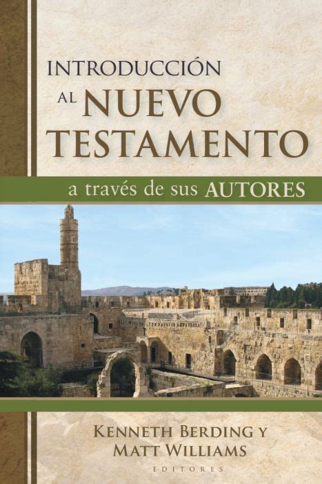 Introducción al Nuevo Testamento a través de sus autores Editorial